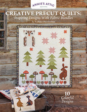 Load image into Gallery viewer, Creative Precut Quilts: Inspiring Designs With Fabric Bundles
