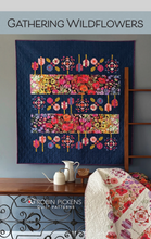 Load image into Gallery viewer, Gathering Wildflowers Quilt Pattern by Robin Pickens
