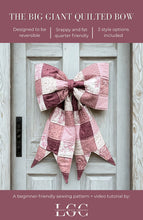 Load image into Gallery viewer, The Big Giant Quilted Bow Pattern
