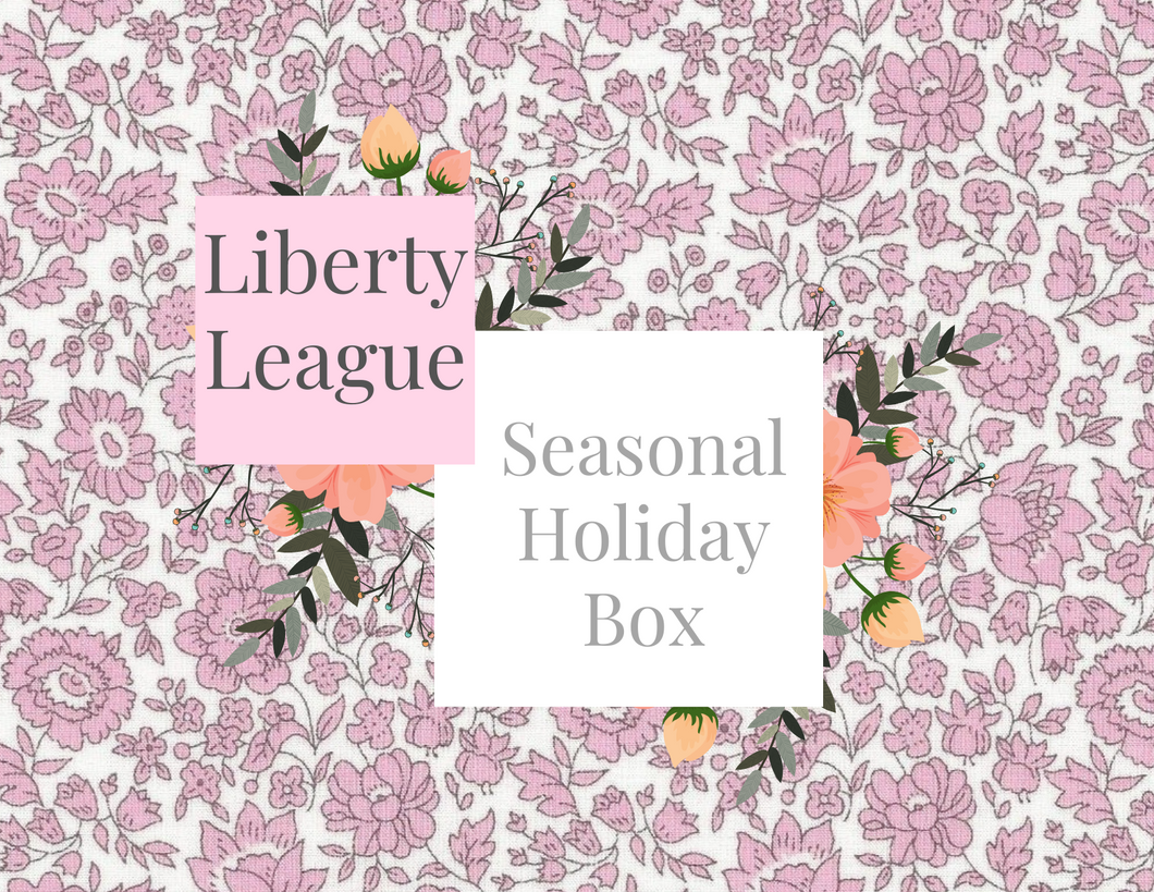 Liberty Seasonal/ Holiday Box Subscription - Quarterly